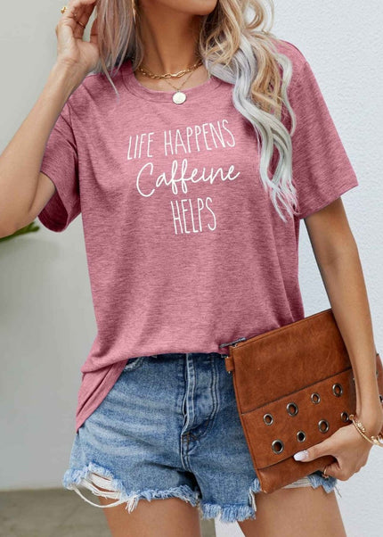 LIFE HAPPENS CAFFEINE HELPS Graphic Tee - Trendsi